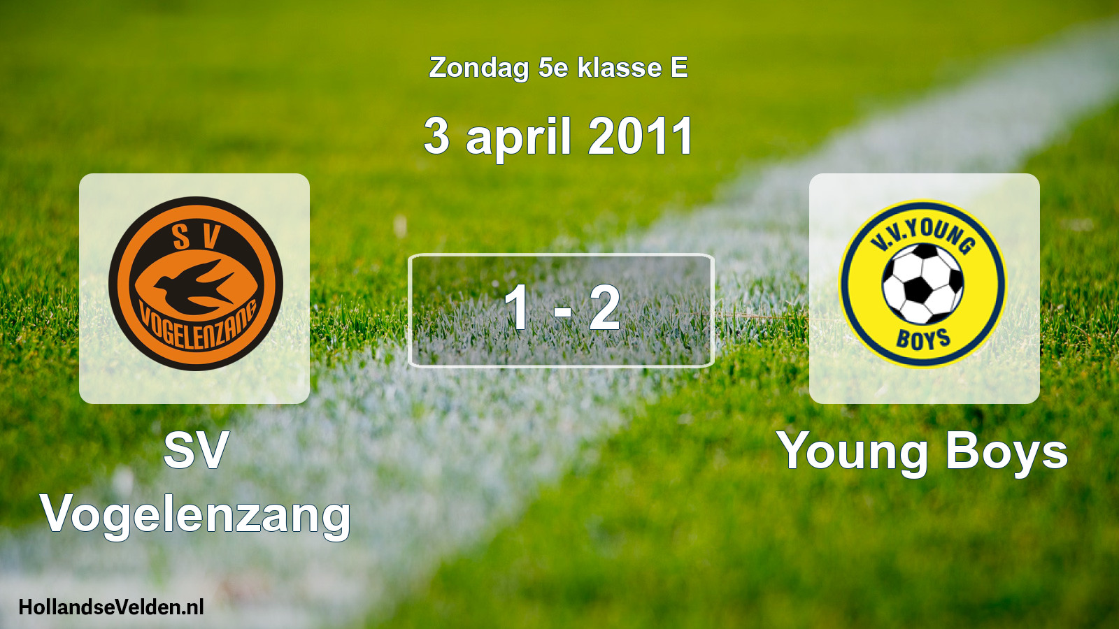 Total number of matches played: SV Vogelenzang - Young Boys 1 - 2 (3 April 2011)