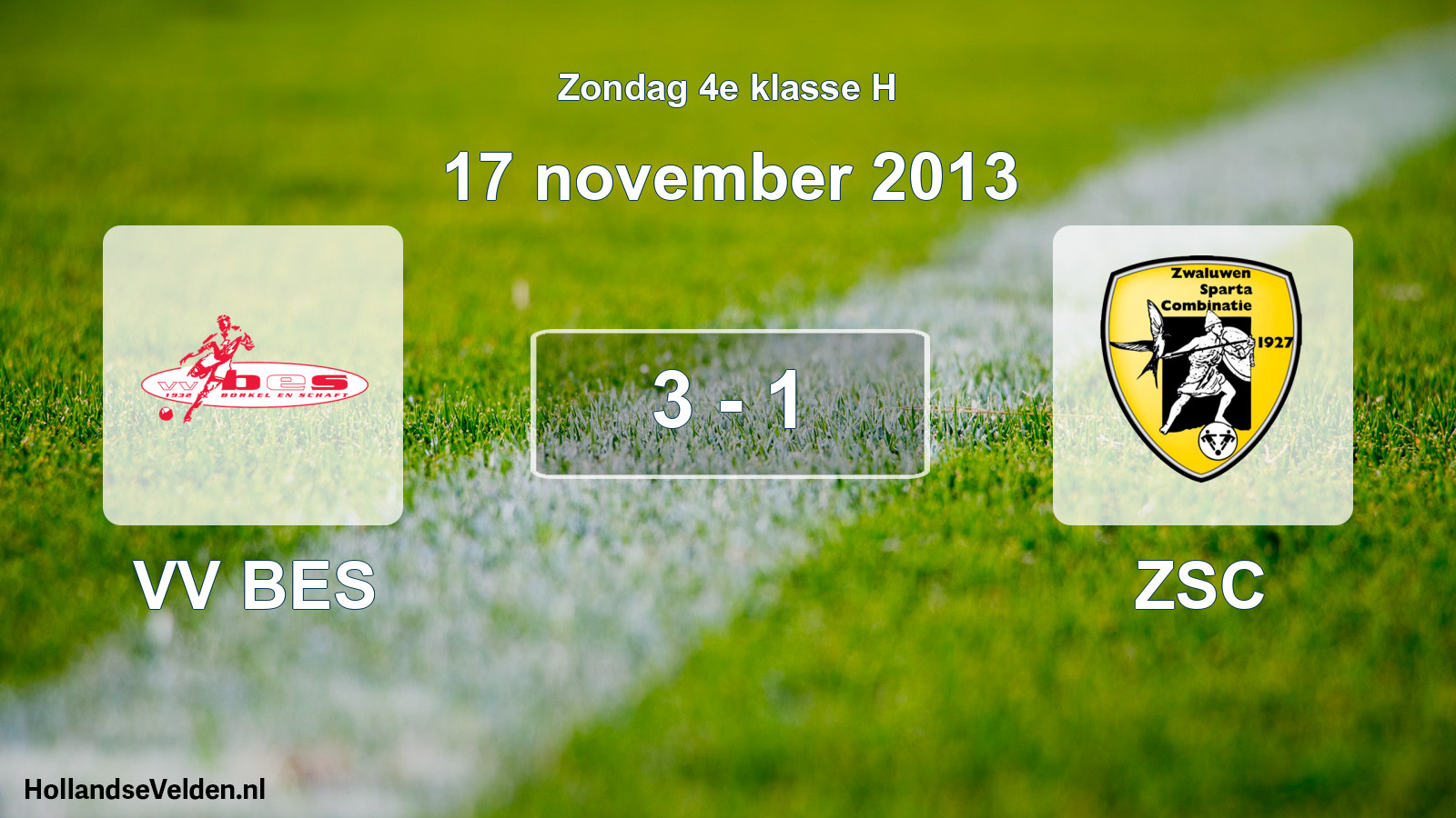 Total number of matches played: VV BES - ZSC 3 - 1 (17 November 2013)