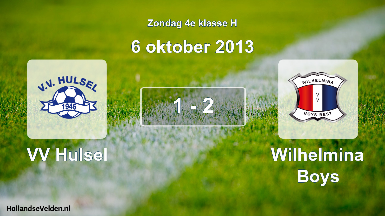 Total number of matches played: VV Hulsel - Wilhelmina Boys 1 - 2 (6 October 2013)