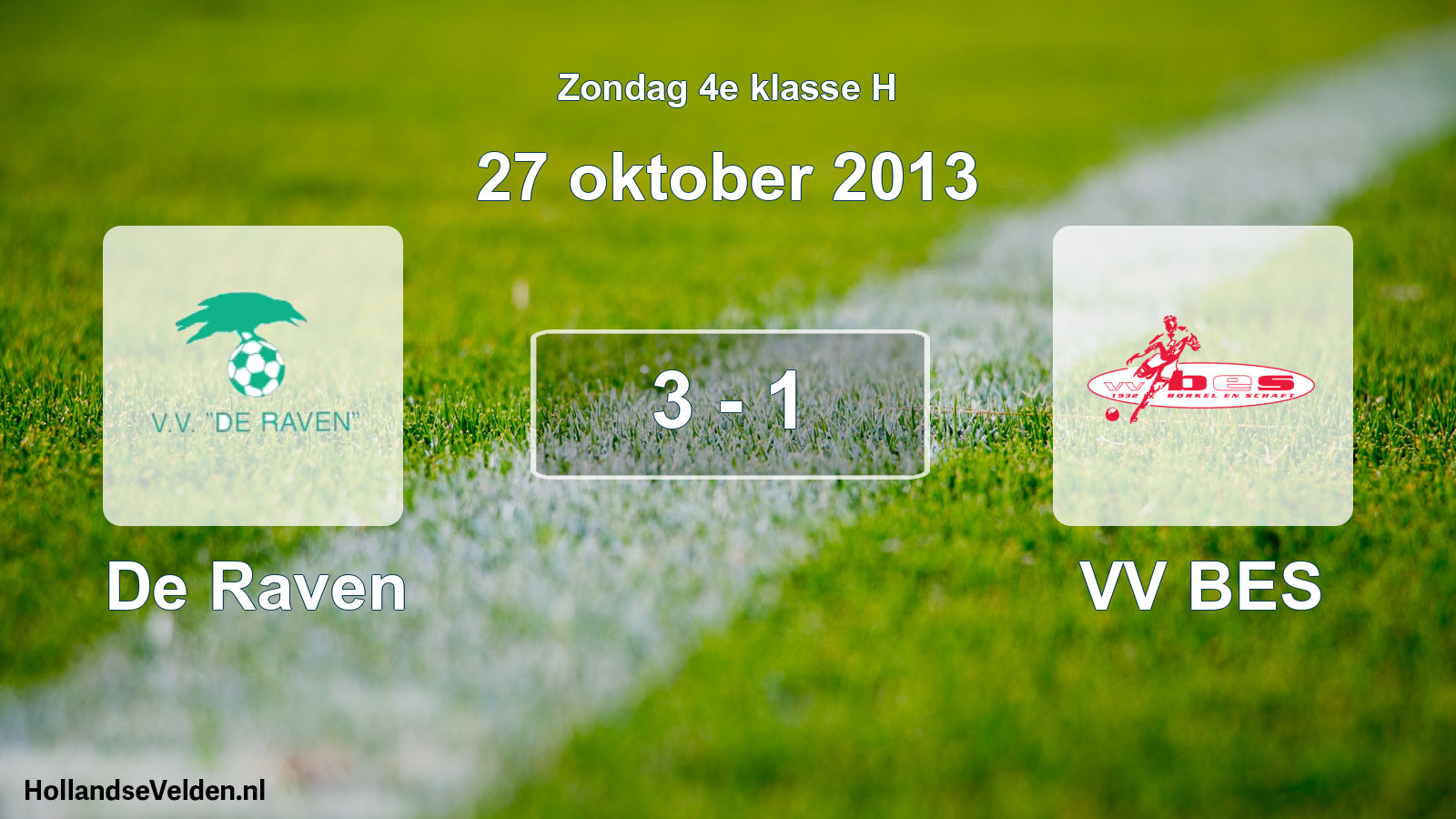 Total number of matches played: De Raven - VV BES 3 - 1 (27 October 2013)