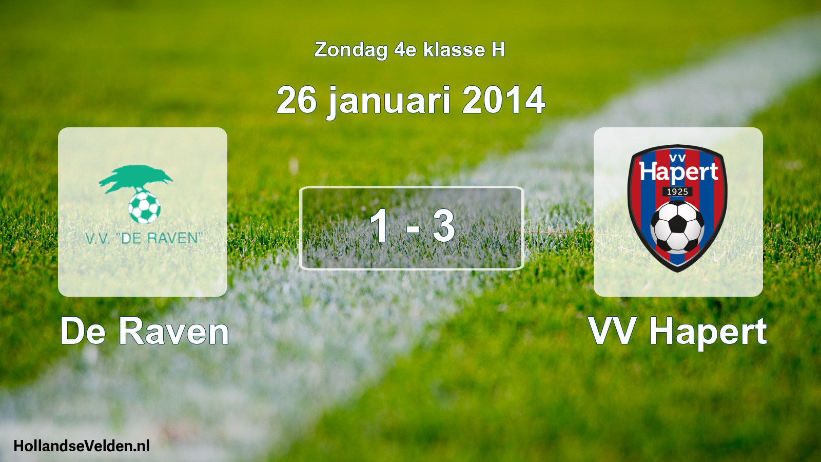Total number of matches played: De Raven - VV Hapert 1 - 3 (26 January 2014)
