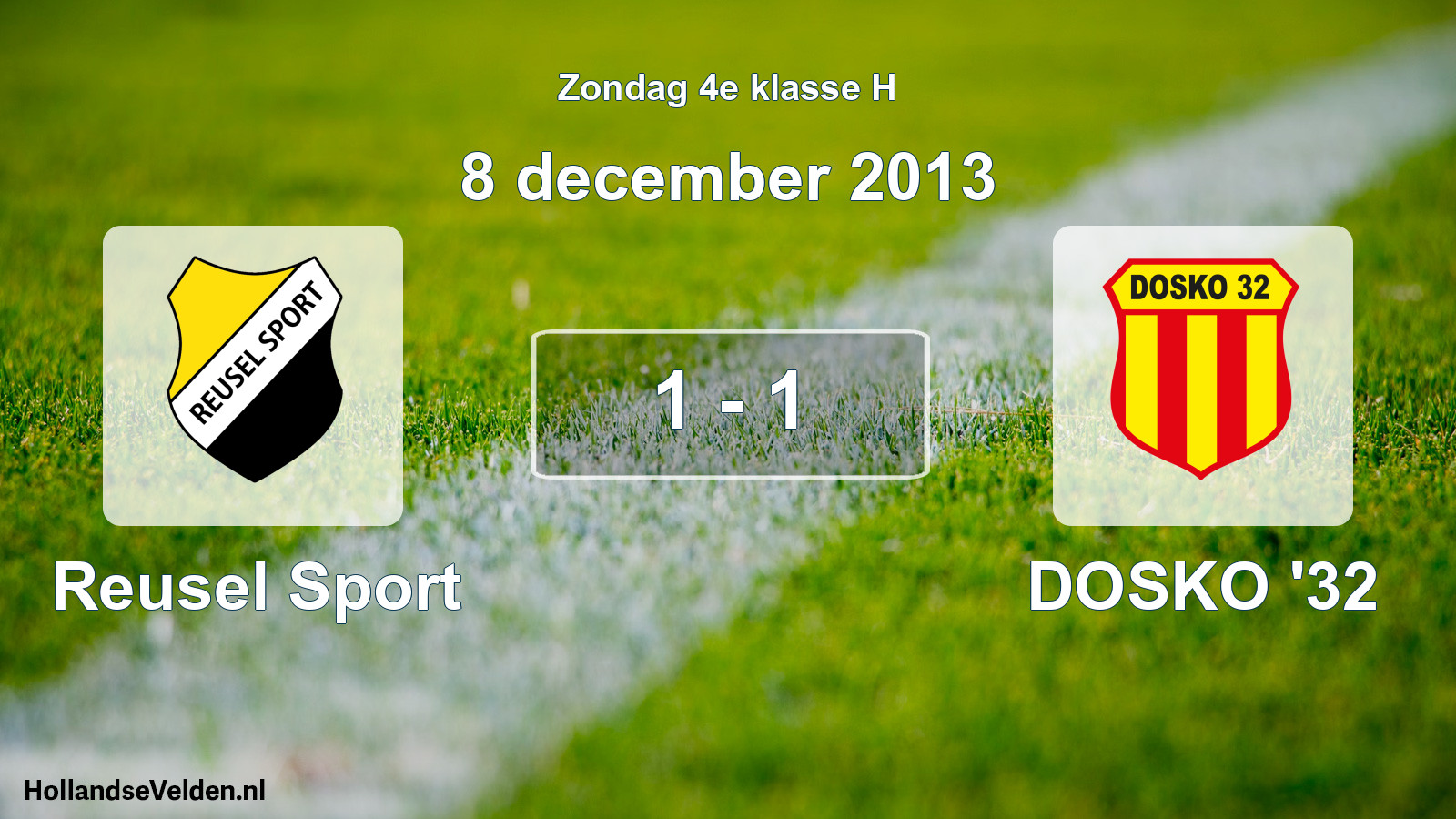 Total number of matches played: Reusel Sport - DOSKO '32 1 - 1 (8 December 2013)