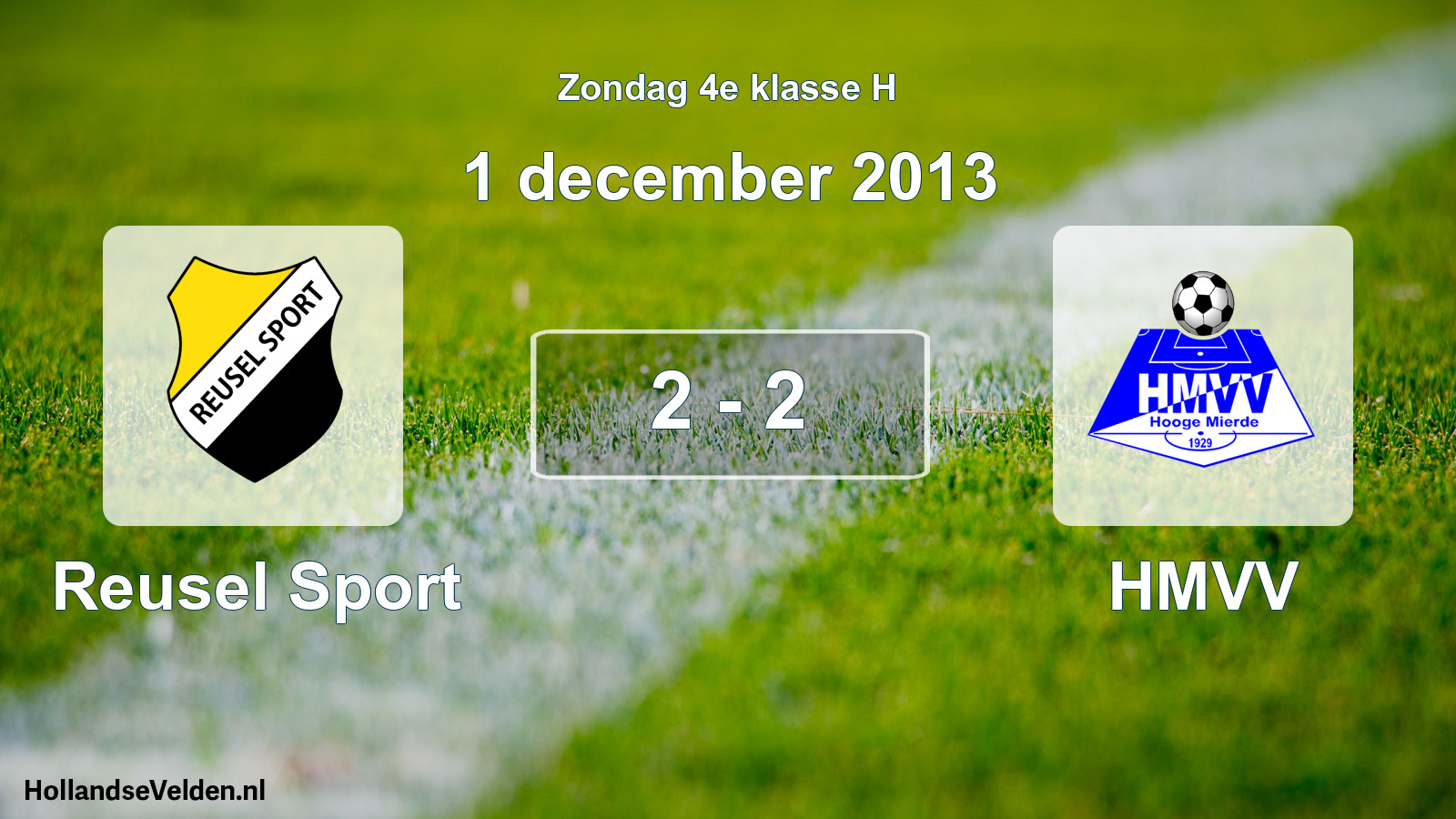 Total number of matches played: Reusel Sport - HMVV 2 - 2 (1 December 2013)