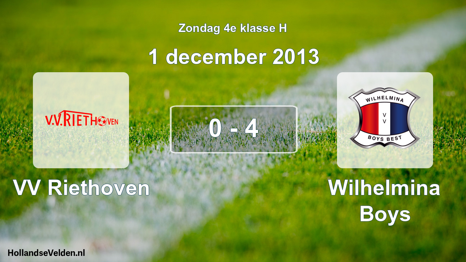Total number of matches played: VV Riethoven - Wilhelmina Boys 0 - 4 (1 December 2013)