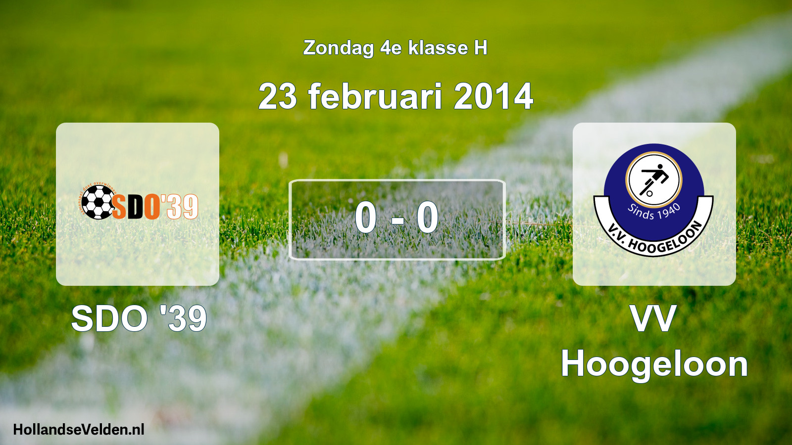 Total number of matches played: SDO '39 - VV Hoogeloon 0 - 0 (23 February 2014)