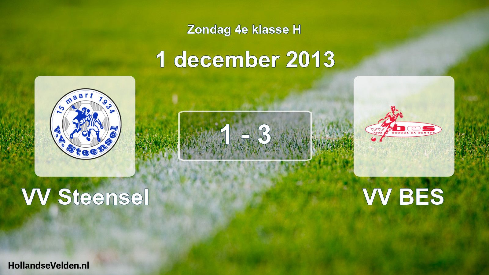Total number of matches played: VV Steensel - VV BES 1 - 3 (1 December 2013)