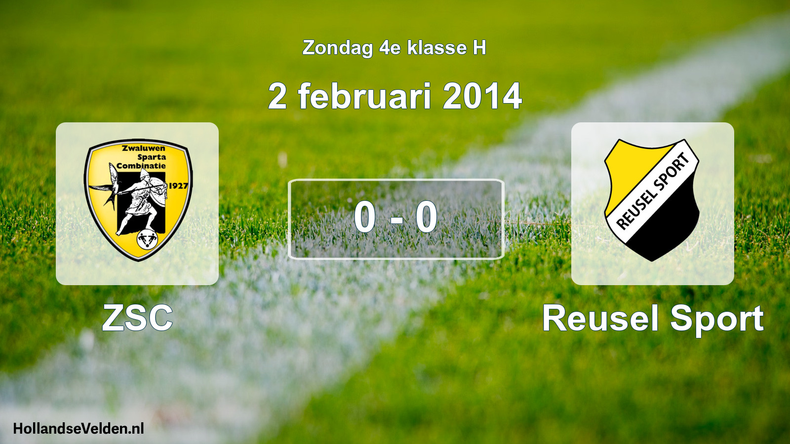 Total number of matches played: ZSC - Reusel Sport 0 - 0 (2 February 2014)