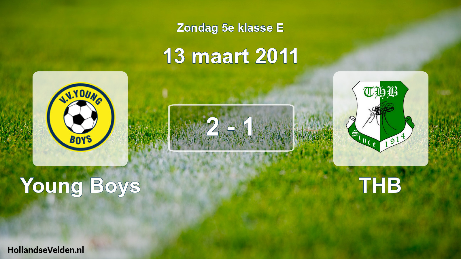 Total number of matches played: Young Boys - THB 2 - 1 (13 March 2011)