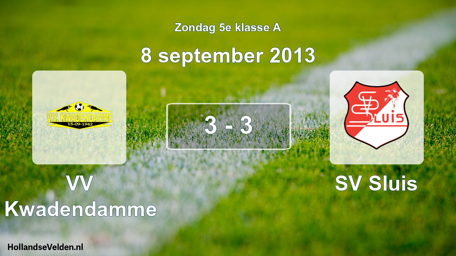 Total number of matches played: VV Kwadendamme - SV Sluis 3 - 3 (8 September 2013)