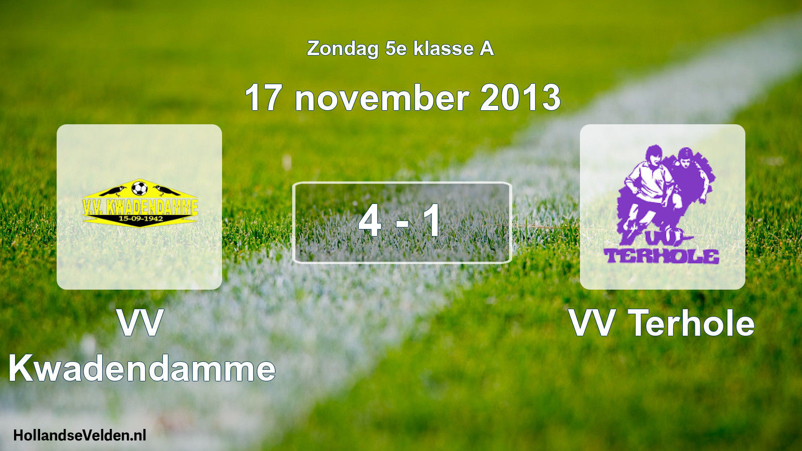 Total number of matches played: VV Kwadendamme - VV Terhole 4 - 1 (17 November 2013)