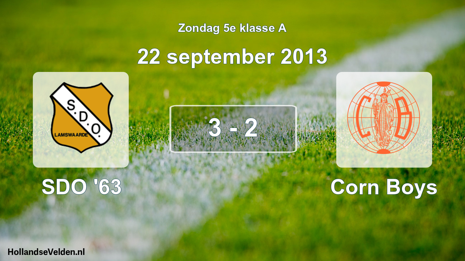 Total number of matches played: SDO '63 - Corn Boys 3 - 2 (22 September 2013)