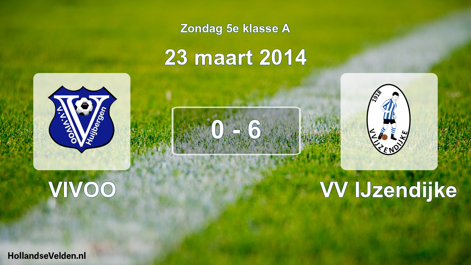 Total number of matches played: VIVOO - VV IJzendijke 0 - 6 (23 March 2014)