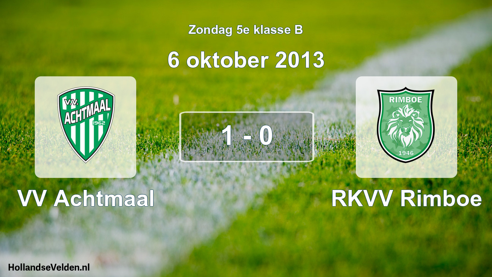 Total number of matches played: VV Achtmaal - RKVV Rimboe 1 - 0 (6 October 2013)