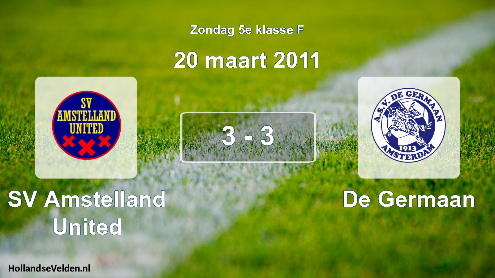 Total number of matches played: SV Amstelland United - De Germaan 3 - 3 (20 March 2011)