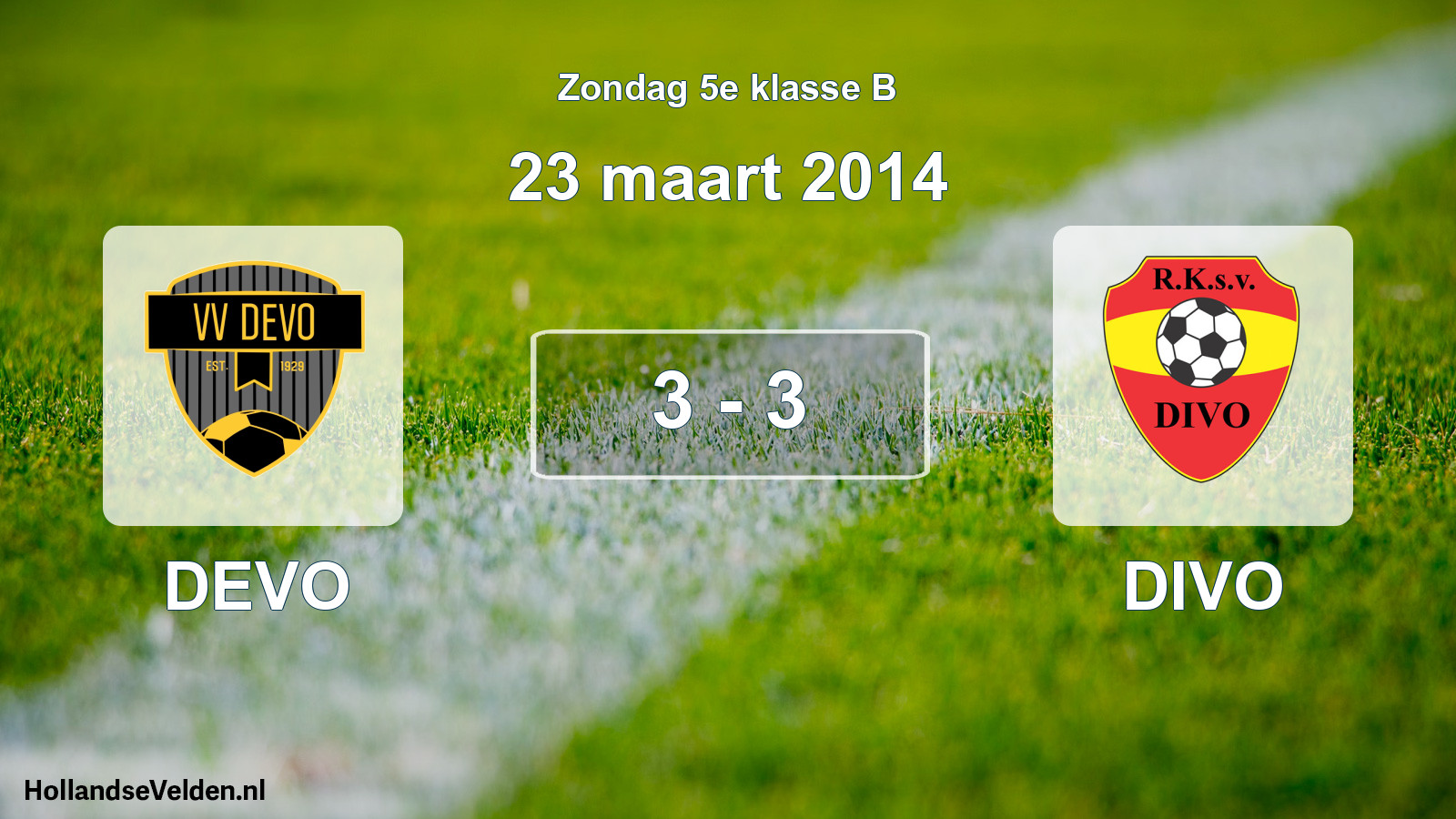 Total number of matches played: DEVO - DIVO 3 - 3 (23 March 2014)