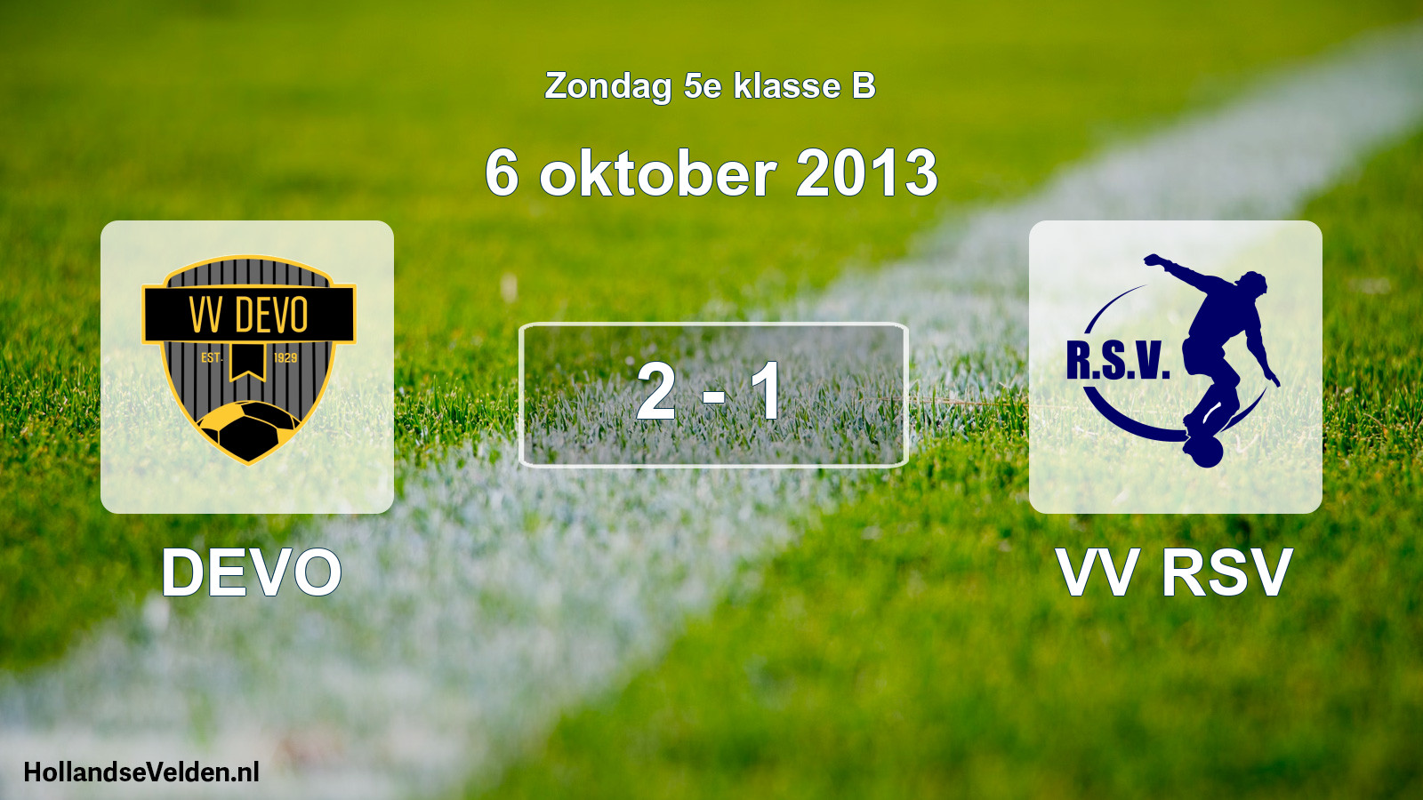 Total number of matches played: DEVO - VV RSV 2 - 1 (6 October 2013)