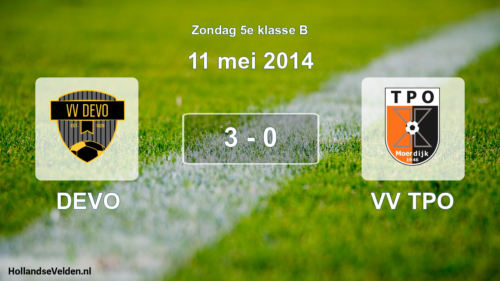 Total number of matches played: DEVO - VV TPO 3 - 0 (11 May 2014)