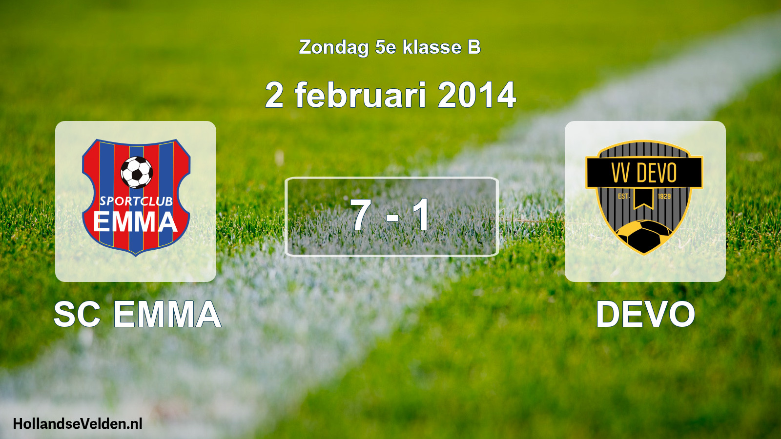 Total number of matches played: SC EMMA - DEVO 7 - 1 (2 February 2014)