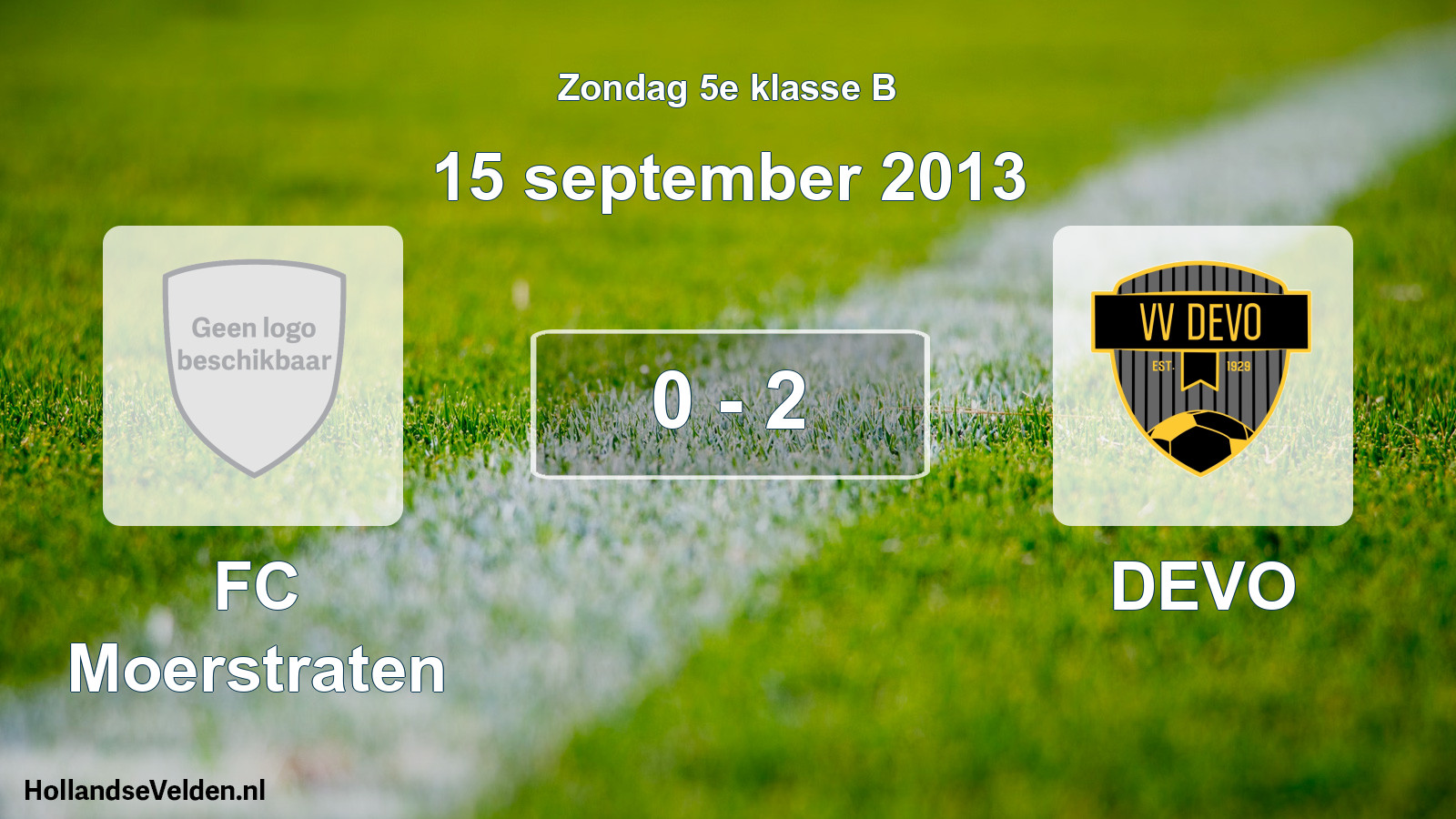 Total number of matches played: FC Moerstraten - DEVO 0 - 2 (15 September 2013)
