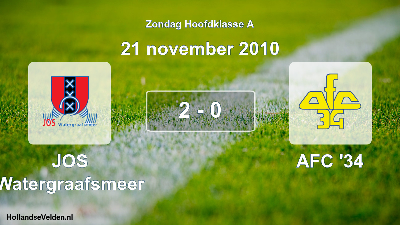 Total number of matches played: JOS Watergraafsmeer - AFC '34 2 - 0 (21 November 2010)
