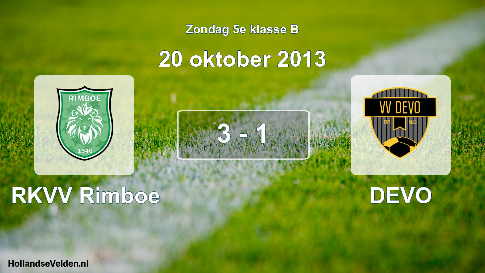 Total number of matches played: RKVV Rimboe - DEVO 3 - 1 (20 October 2013)