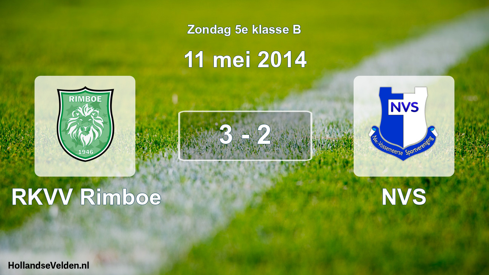 Total number of matches played: RKVV Rimboe - NVS 3 - 2 (11 May 2014)