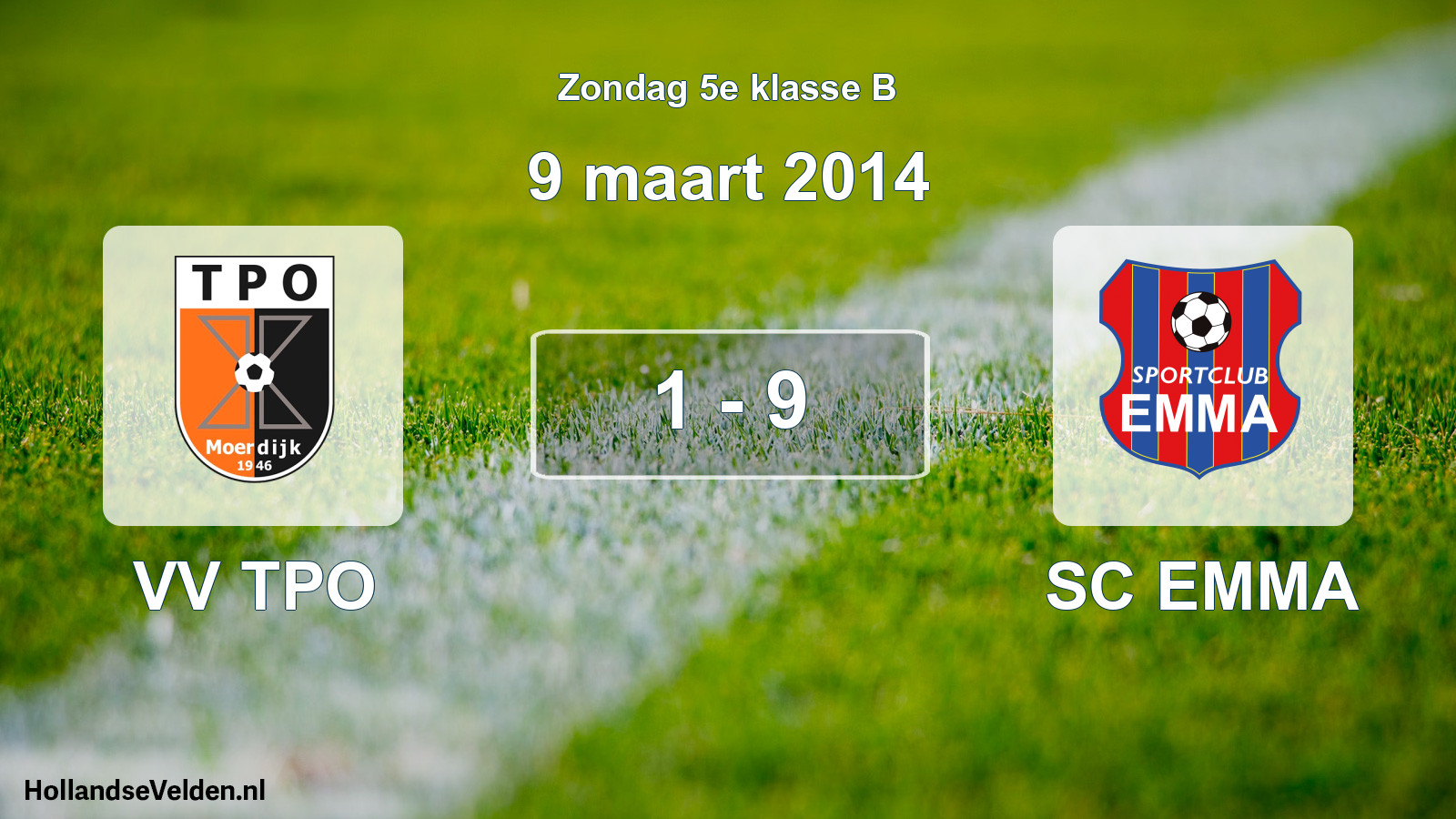 Total number of matches played: VV TPO - SC EMMA 1 - 9 (9 March 2014)