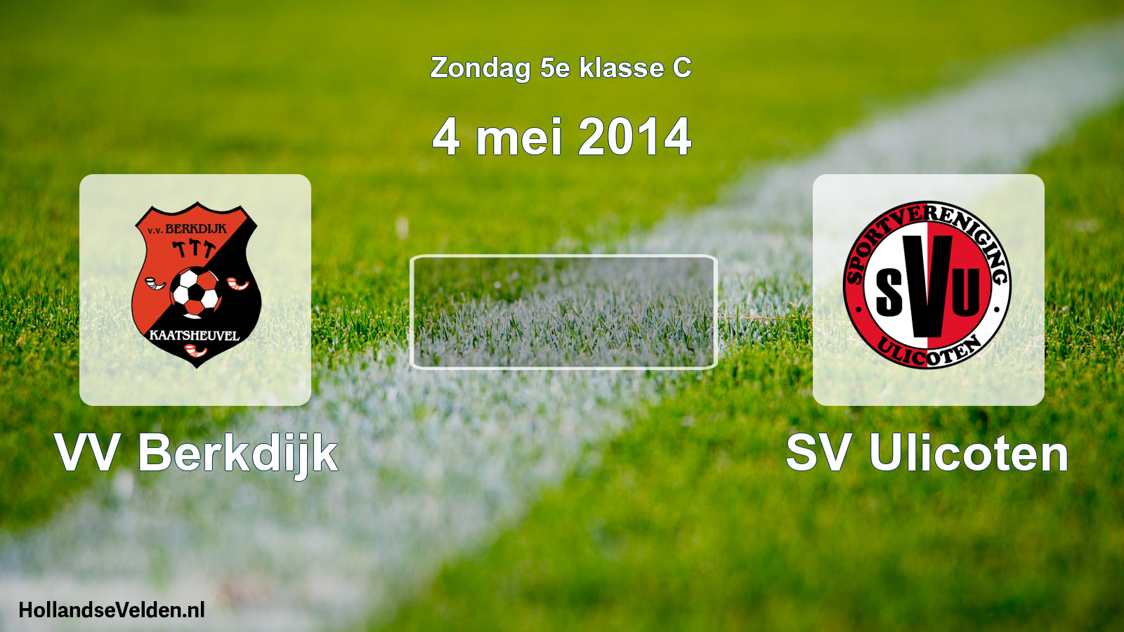 Scheduled Match: VV Berkdijk - SV Ulicoten (4 May 2014)