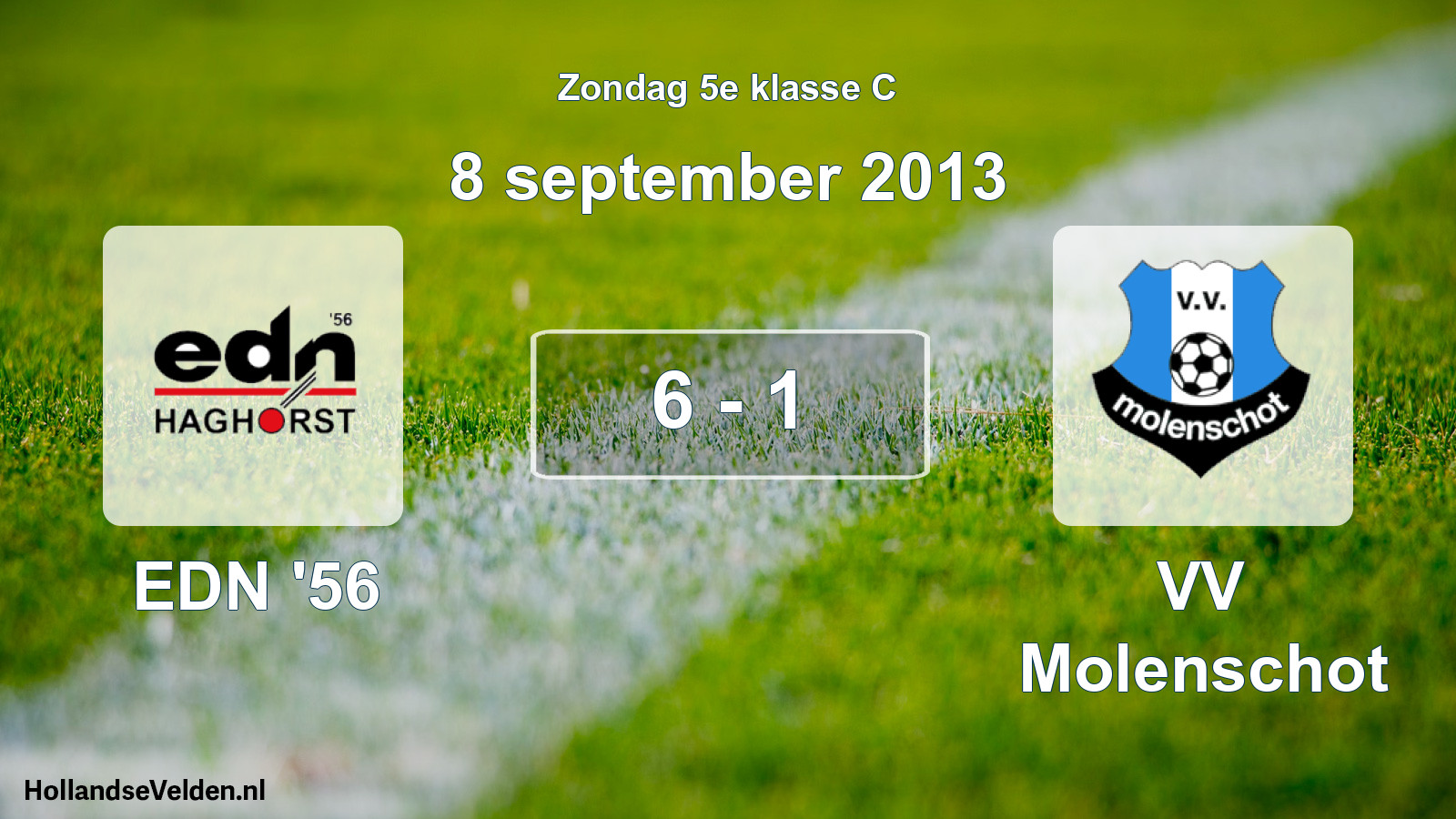 Total number of matches played: EDN '56 - VV Molenschot 6 - 1 (8 September 2013)