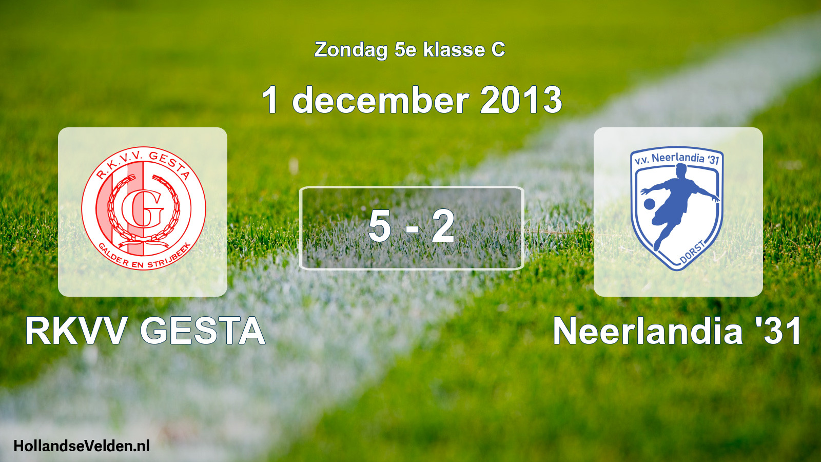 Total number of matches played: RKVV GESTA - Neerlandia '31 5 - 2 (1 December 2013)