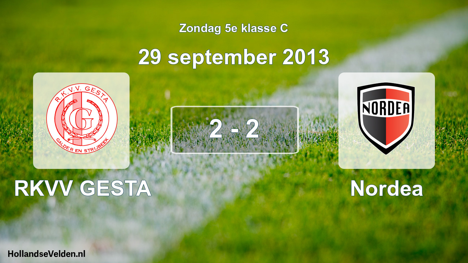 Total number of matches played: RKVV GESTA - Nordea 2 - 2 (29 September 2013)