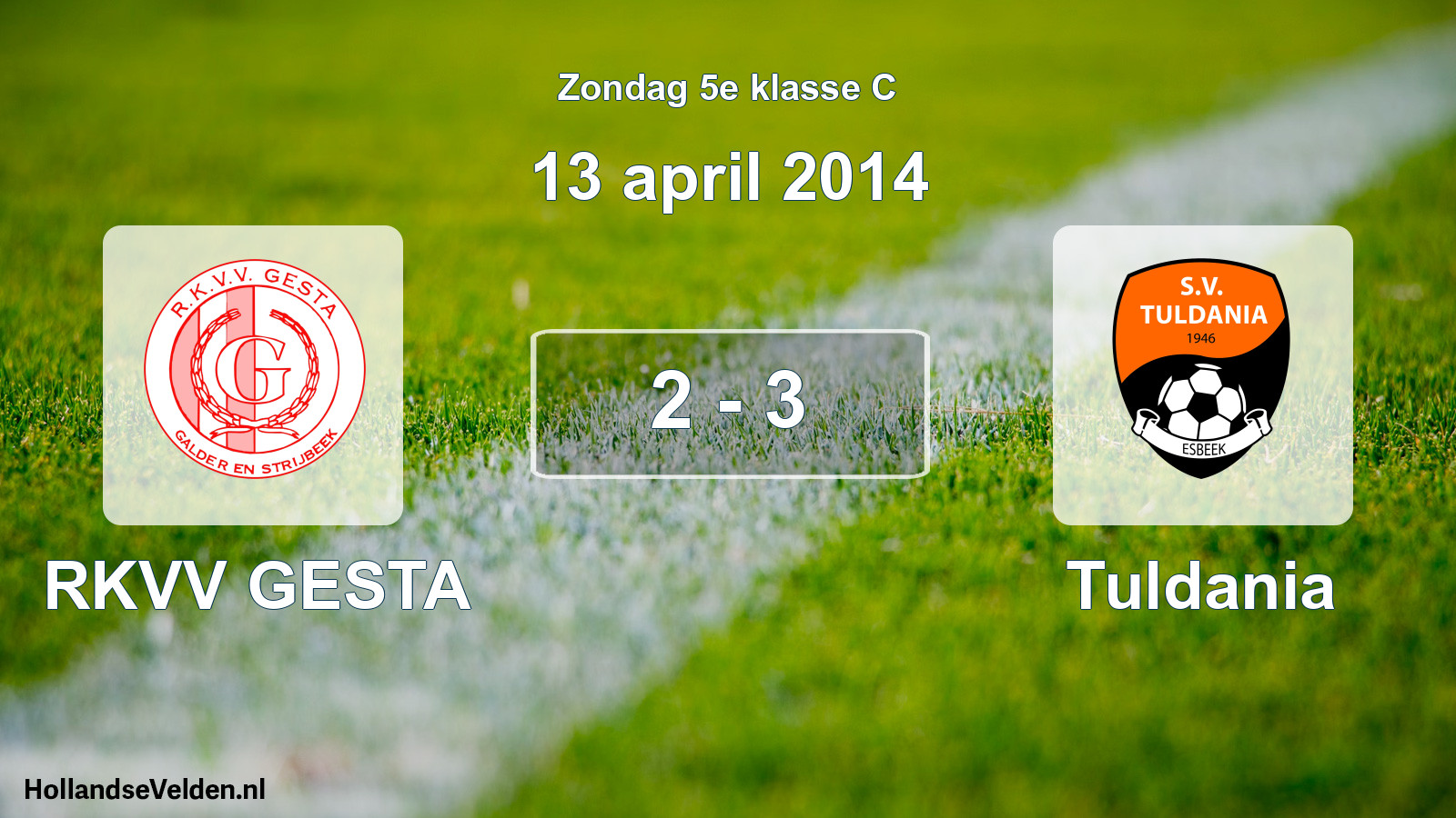 Total number of matches played: RKVV GESTA - Tuldania 2 - 3 (13 April 2014)