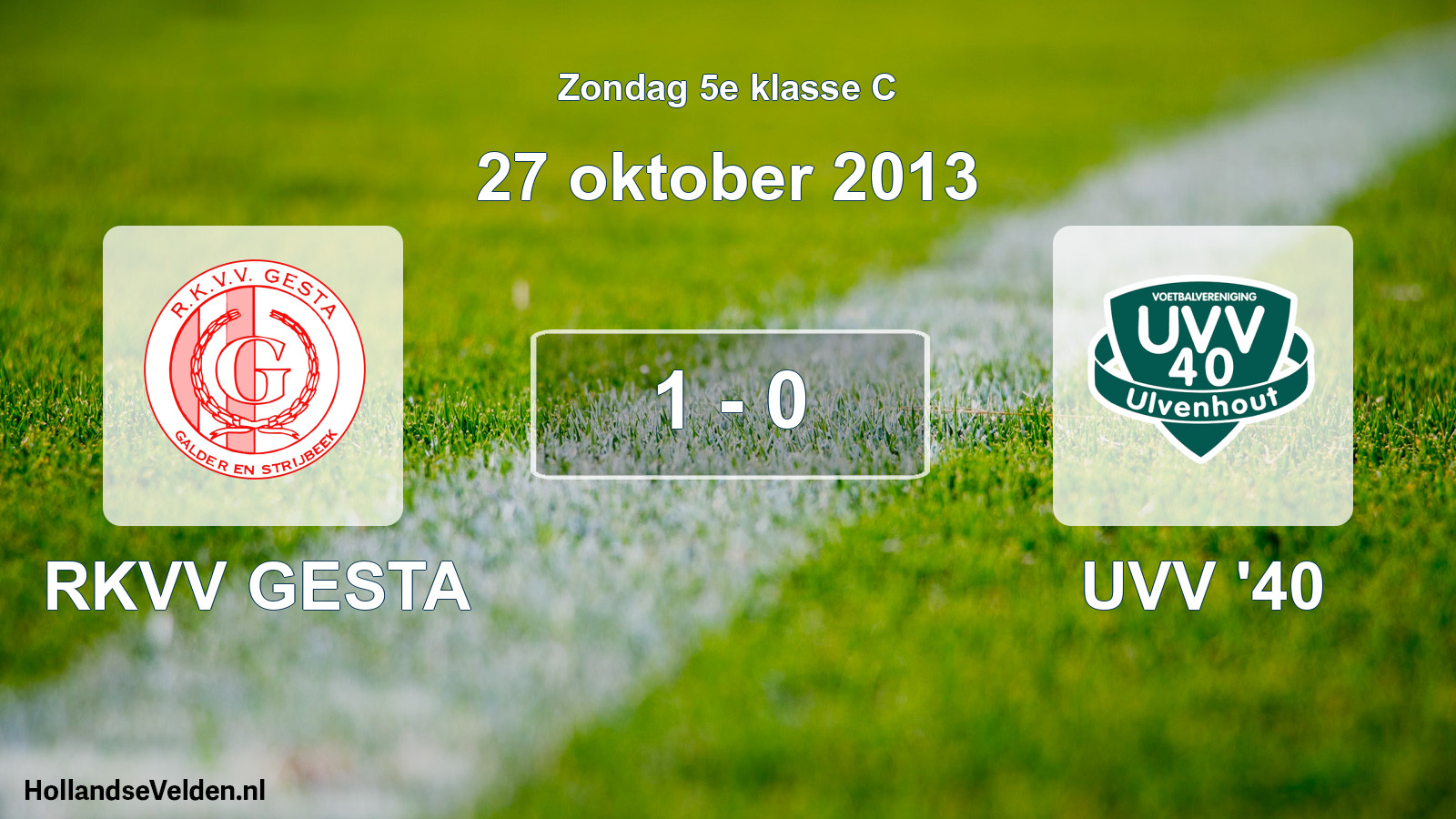 Total number of matches played: RKVV GESTA - UVV '40 1 - 0 (27 October 2013)