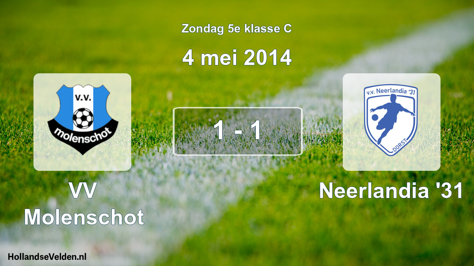 Total number of matches played: VV Molenschot - Neerlandia '31 1 - 1 (4 May 2014)