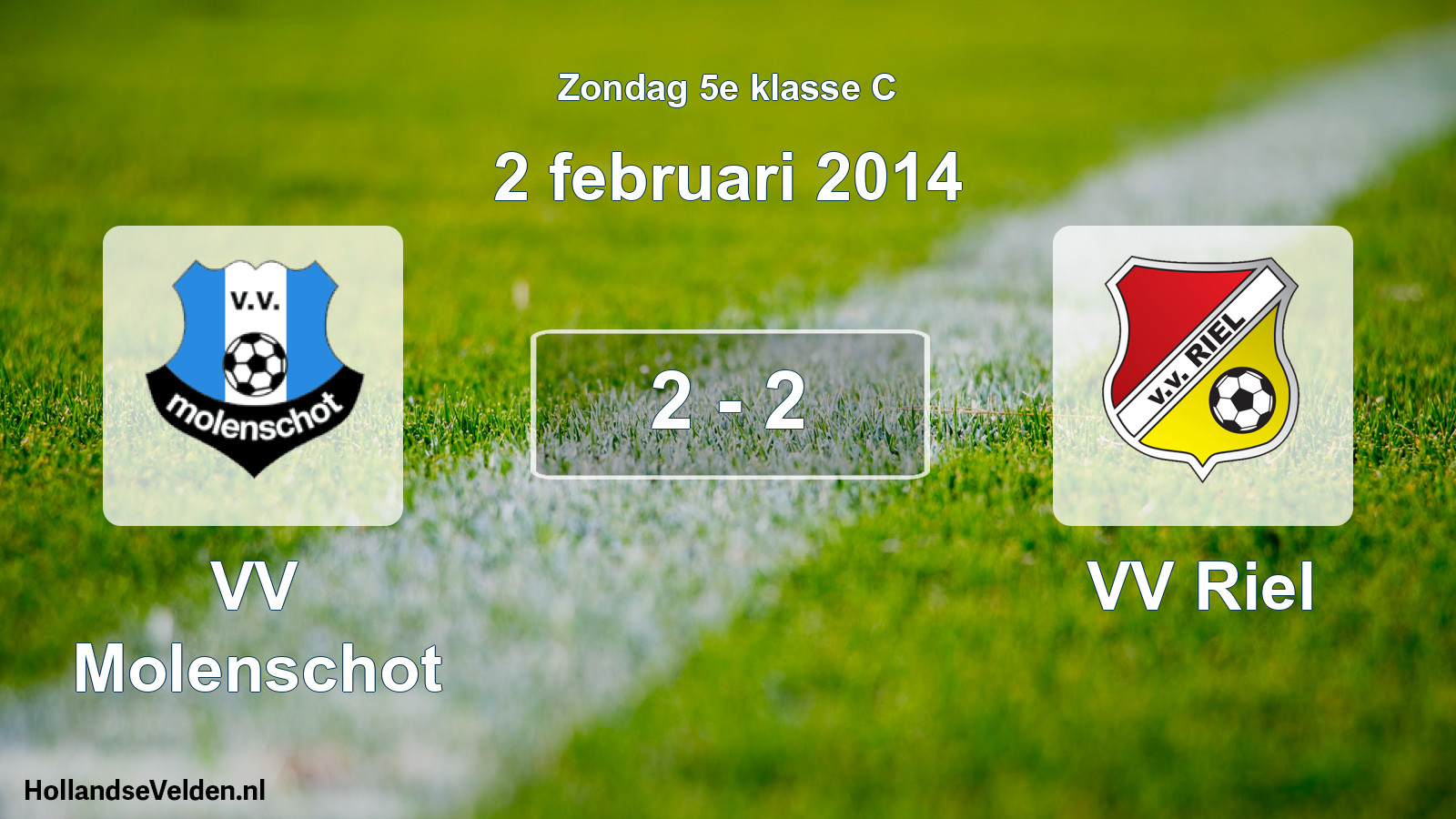 Total number of matches played: VV Molenschot - VV Riel 2 - 2 (2 February 2014)