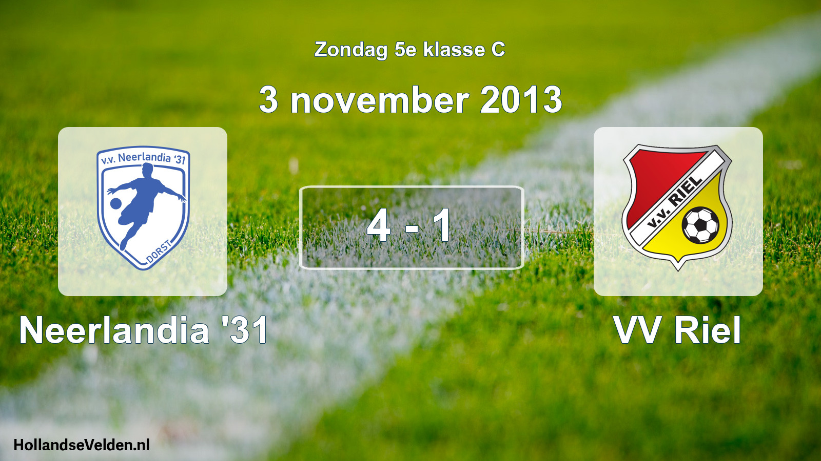 Total number of matches played: Neerlandia '31 - VV Riel 4 - 1 (3 November 2013)