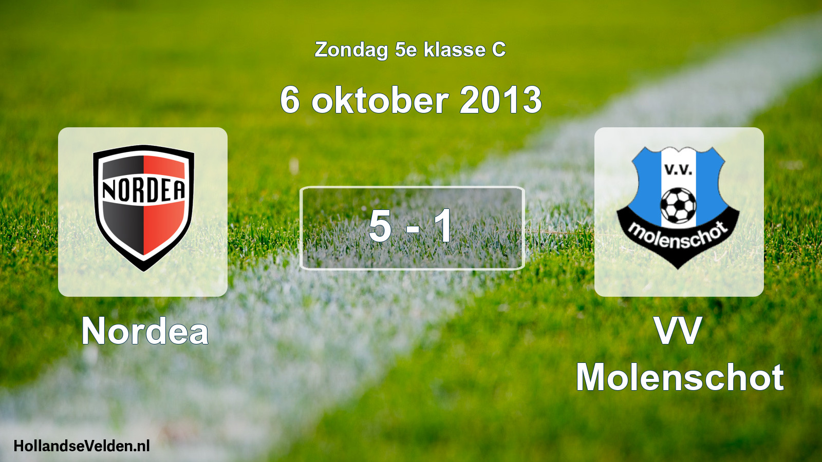Total number of matches played: Nordea - VV Molenschot 5 - 1 (6 October 2013)