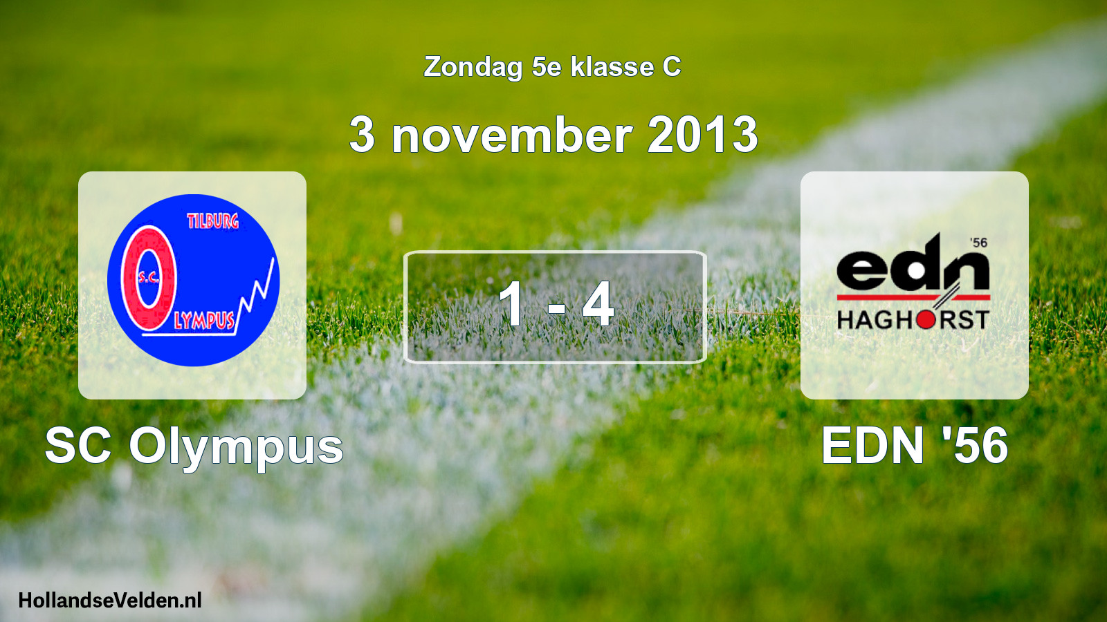 Total number of matches played: SC Olympus - EDN '56 1 - 4 (3 November 2013)