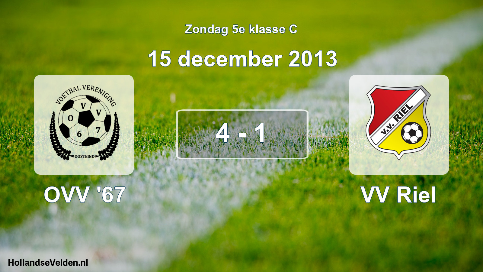 Total number of matches played: OVV '67 - VV Riel 4 - 1 (15 December 2013)