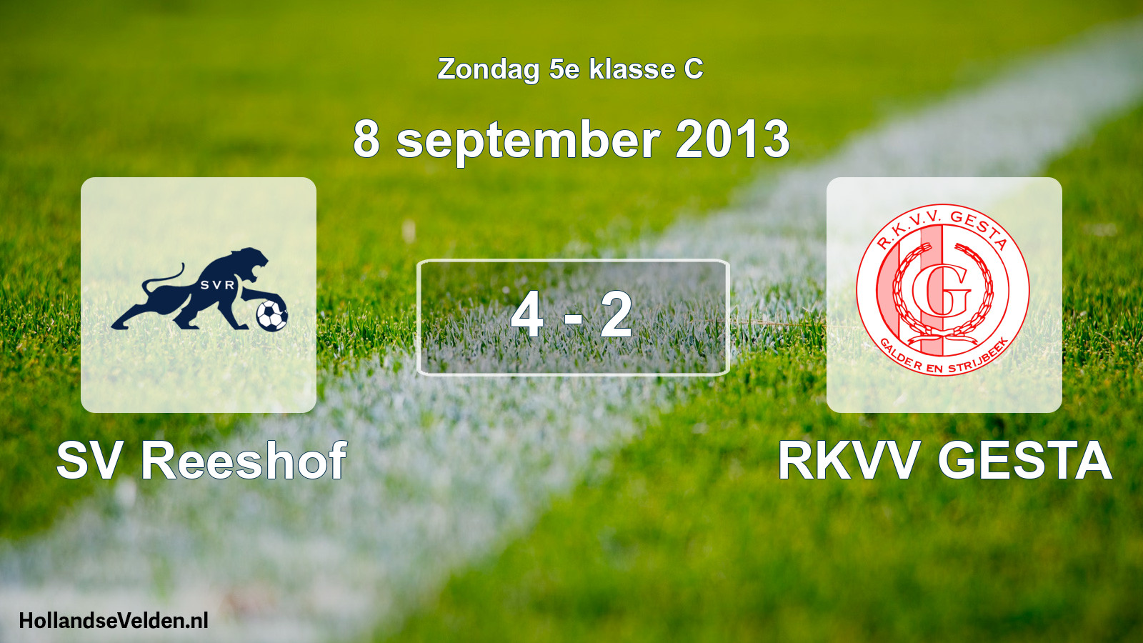 Total number of matches played: SV Reeshof - RKVV GESTA 4 - 2 (8 September 2013)