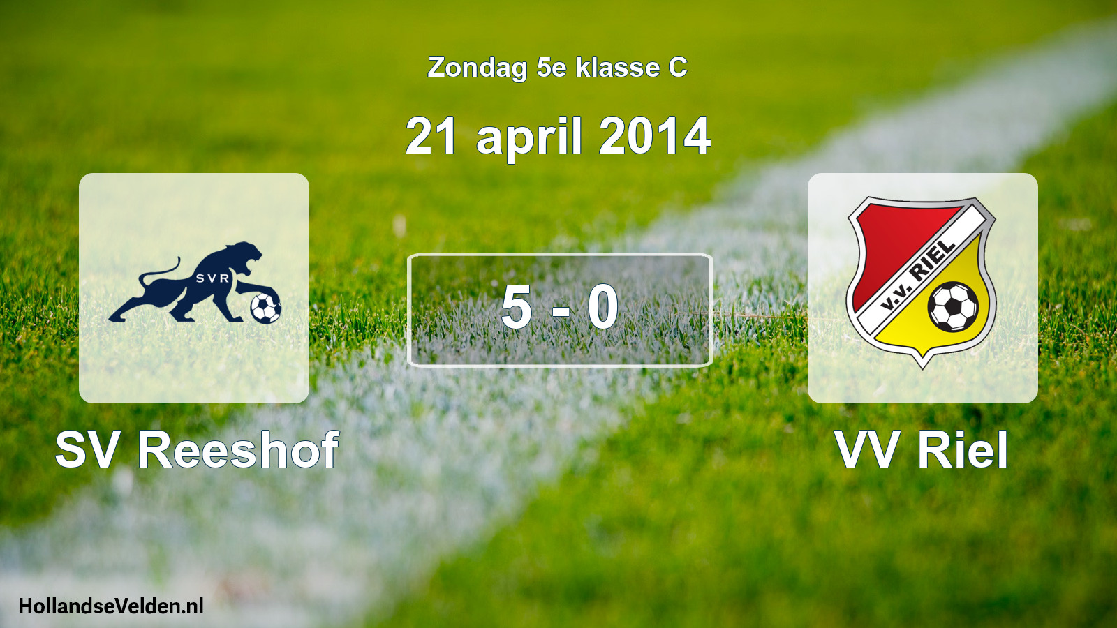 Total number of matches played: SV Reeshof - VV Riel 5 - 0 (21 April 2014)