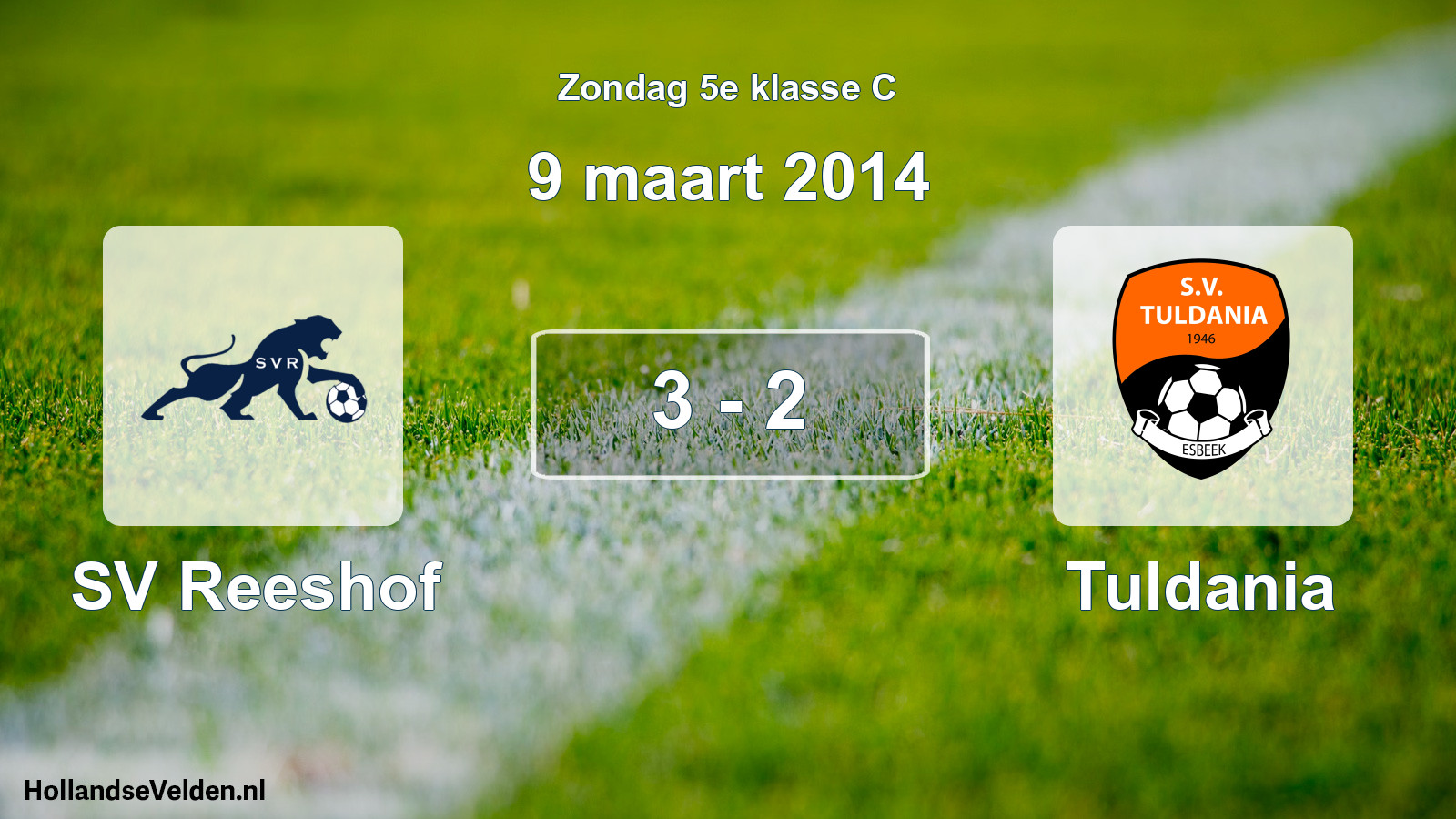 Total number of matches played: SV Reeshof - Tuldania 3 - 2 (9 March 2014)