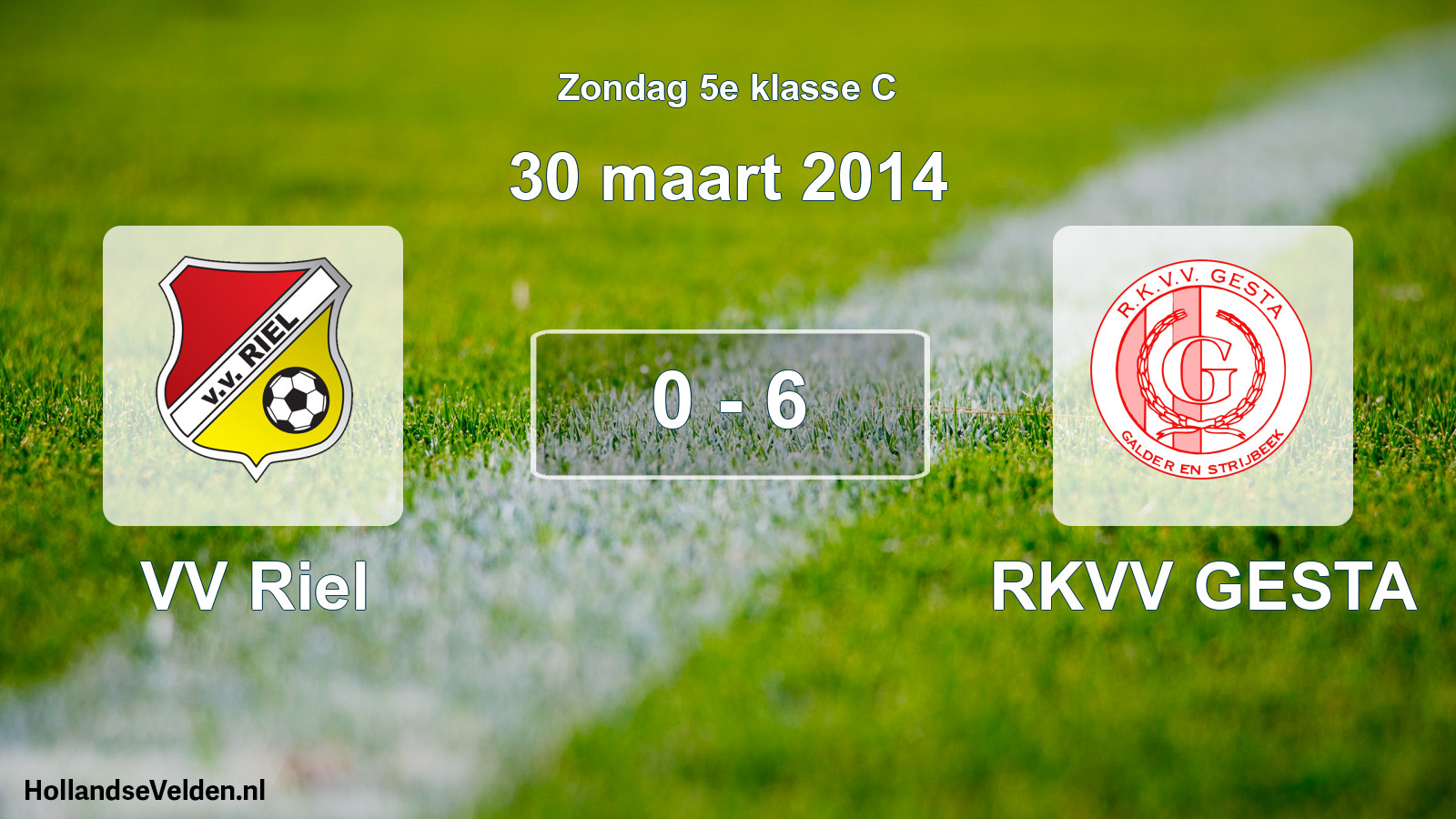 Total number of matches played: VV Riel - RKVV GESTA 0 - 6 (30 March 2014)