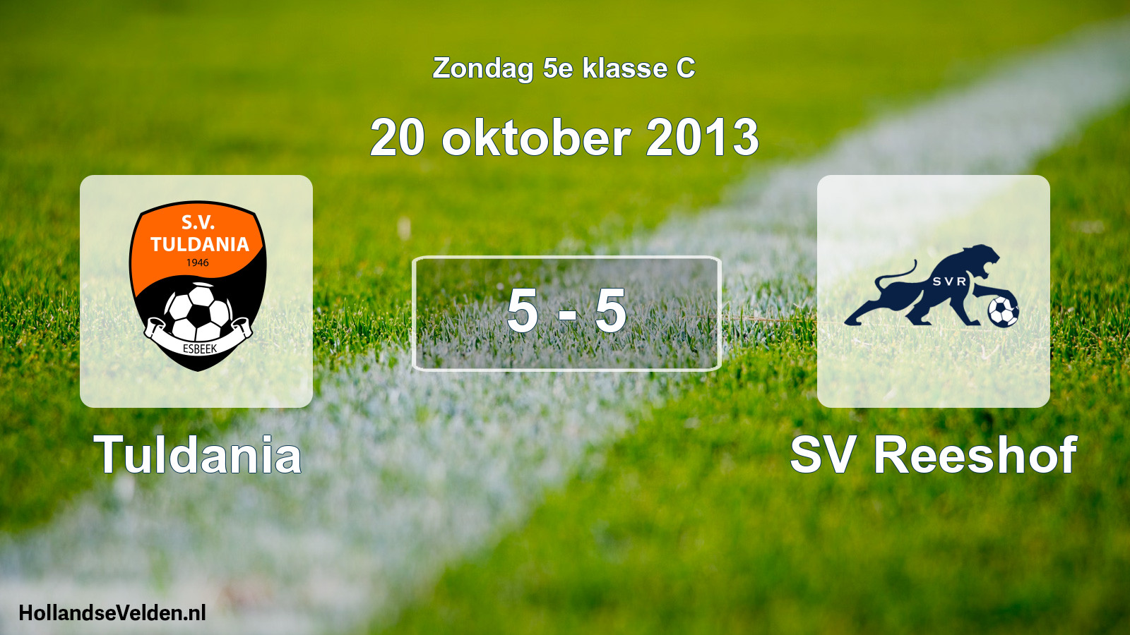 Total number of matches played: Tuldania - SV Reeshof 5 - 5 (20 October 2013)