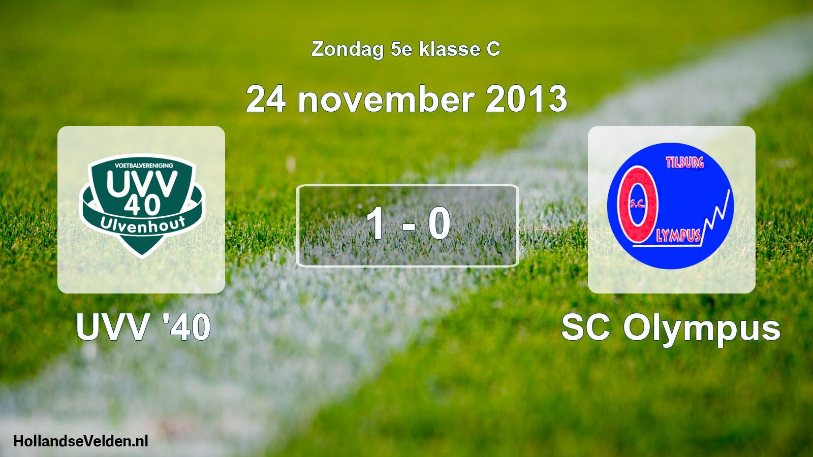 Total number of matches played: UVV '40 - SC Olympus 1 - 0 (24 November 2013)