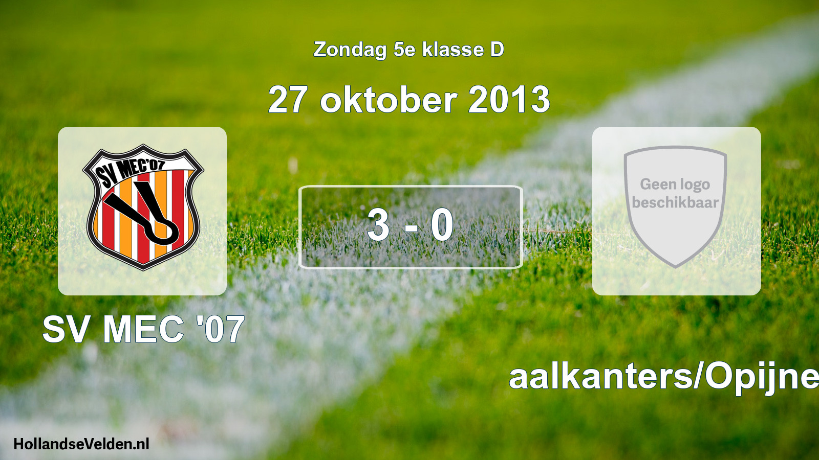 Total number of matches played: SV MEC '07 - Waalkanters/Opijnen 3 - 0 (27 October 2013)