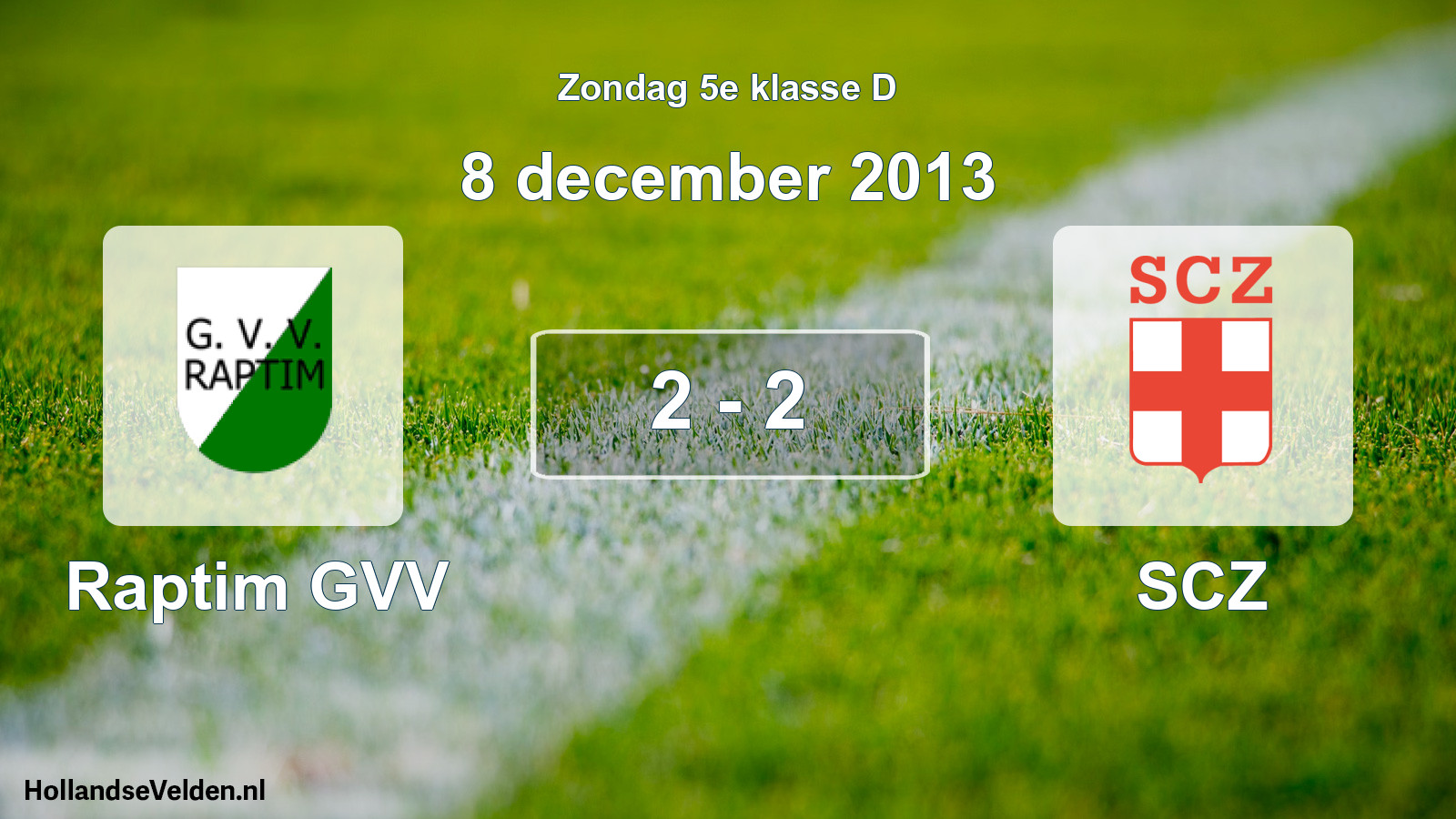 Total number of matches played: Raptim GVV - SCZ 2 - 2 (8 December 2013)