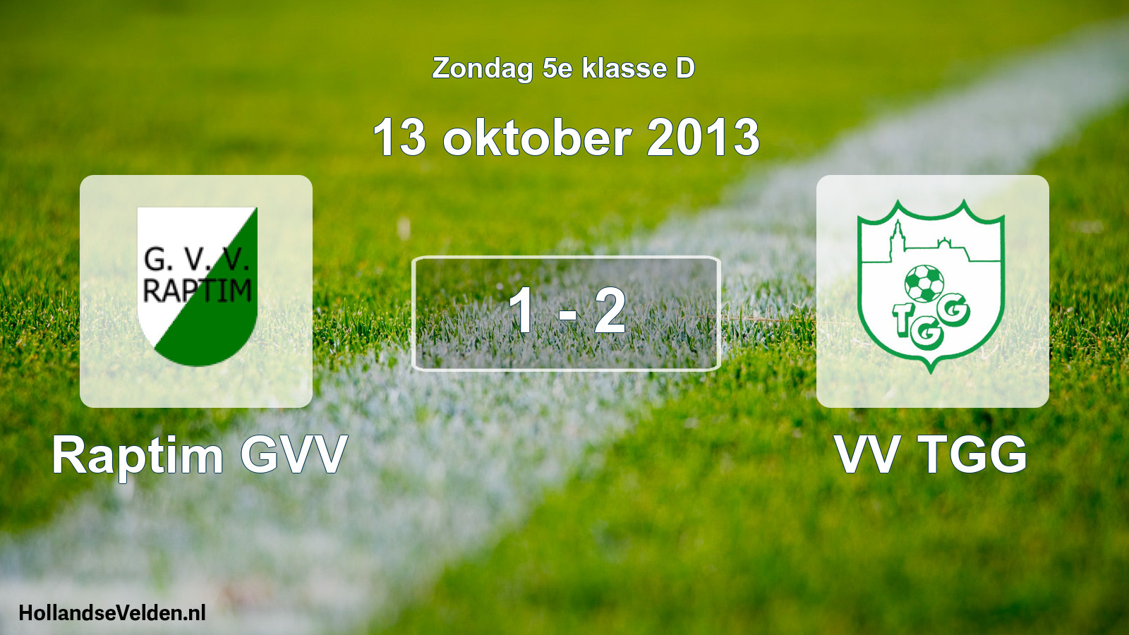 Total number of matches played: Raptim GVV - VV TGG 1 - 2 (13 October 2013)