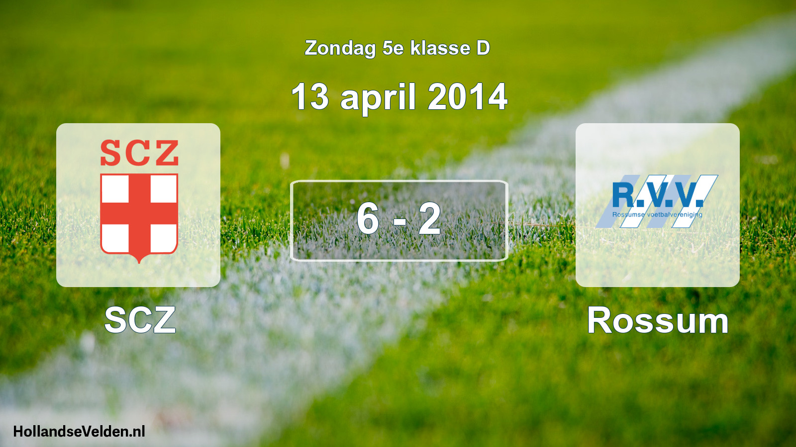 Total number of matches played: SCZ - Rossum 6 - 2 (13 April 2014)