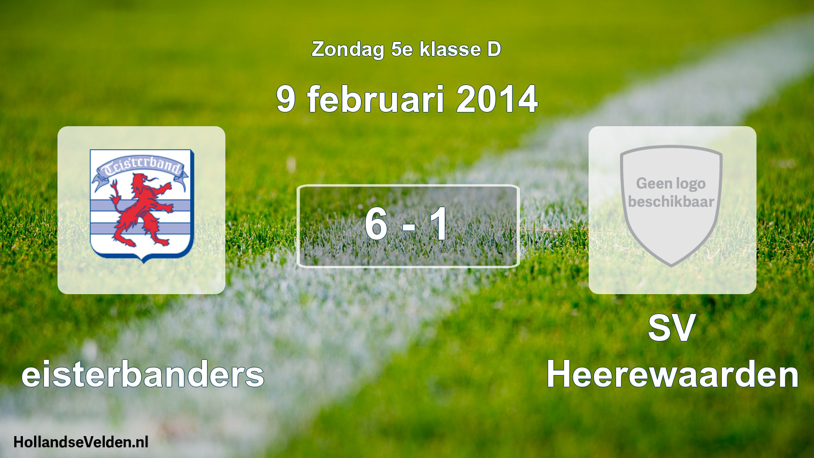 Total number of matches played: Teisterbanders - SV Heerewaarden 6 - 1 (9 February 2014)